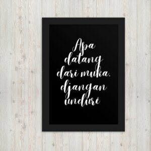 fotolijstje-met-inspirerende-quote-apa-datang-dari-muka-wit